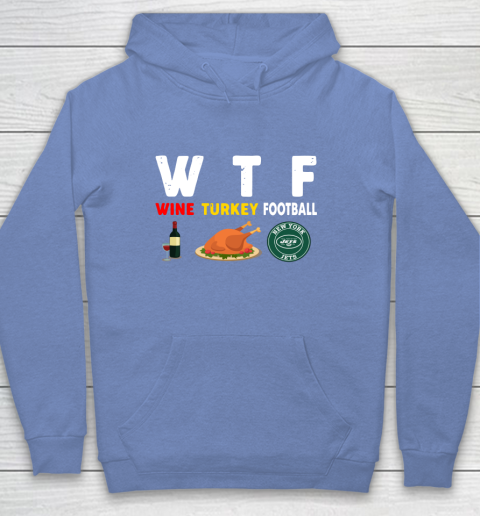 New York Jets Giving Day WTF Wine Turkey Football NFL Youth Hoodie 8