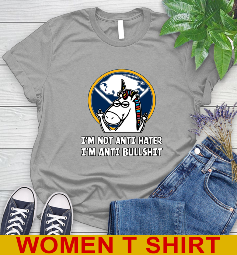 Buffalo Sabres NHL Hockey Unicorn I'm Not Anti Hater I'm Anti Bullshit Women's T-Shirt 11