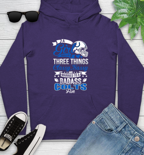 Indianapolis Colts NFL Football A Girl Should Be Three Things Classy Sassy And A Be Badass Fan Youth Hoodie 5
