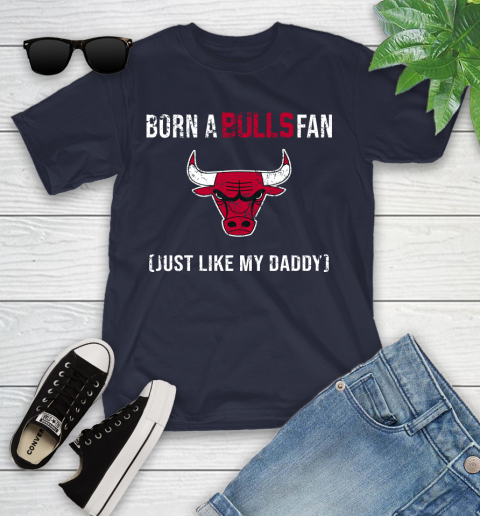 NBA Chicago Bulls Loyal Fan Just Like My Daddy Basketball Shirt Youth T-Shirt 2