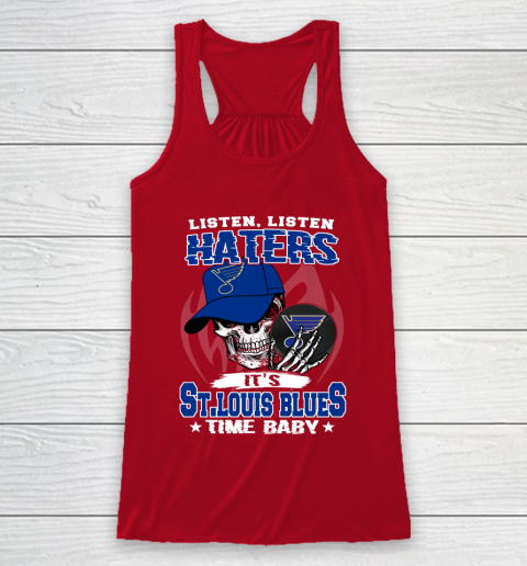 Listen Haters It is BLUES Time Baby NHL Racerback Tank 4