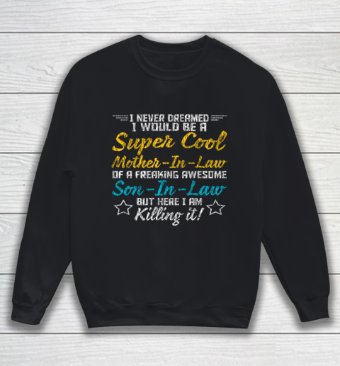 Vintage Supper Cool Mother In Law Proud Family Son In Law Long Sleeve T Shirt.M1SLT1UEC3 Sweatshirt