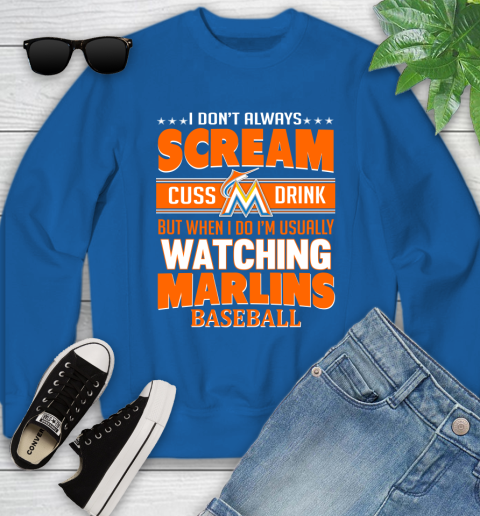Miami Marlins MLB I Scream Cuss Drink When I'm Watching My Team Youth Sweatshirt 7