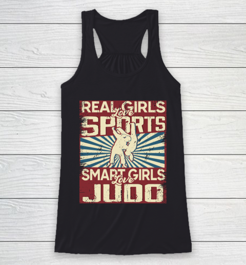 Real girls love sports smart girls love judo Racerback Tank