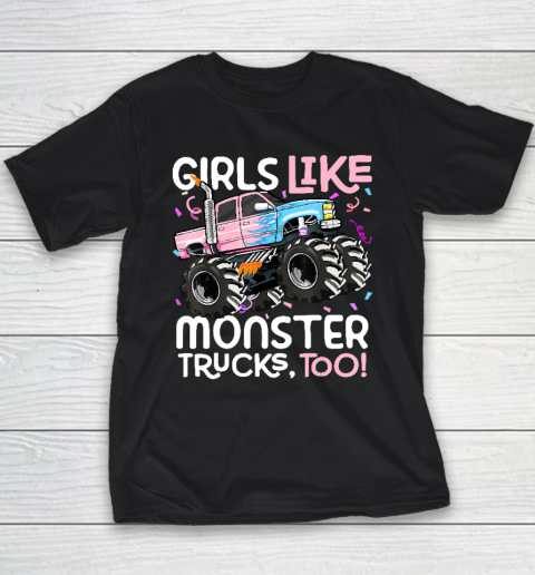 Cute Monster Truck Girls Like Monster Trucks Too Youth T-Shirt