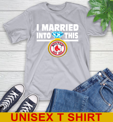 Boston Red Sox MLB Baseball I Married Into This My Team Sports T-Shirt 5