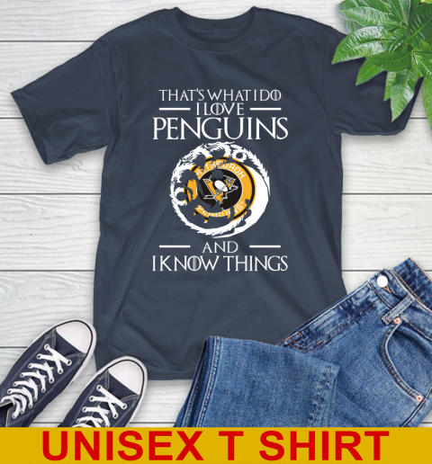 Pittsburgh Penguins NHL Hockey That's What I Do I Love My Team And I Know Things Game Of Thrones 3