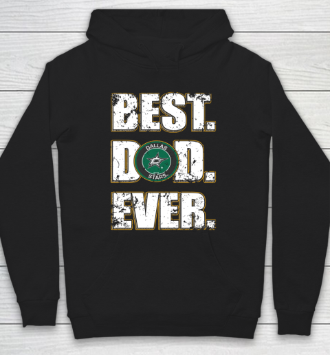 NHL Dallas Stars Hockey Best Dad Ever Family Shirt Hoodie