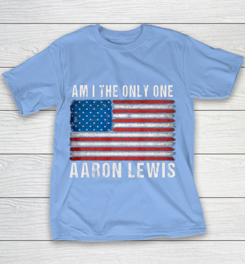 Am I The Only One Aaron Lewis Flag USA Youth T-Shirt 8