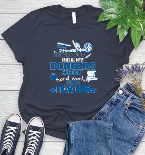 Los Angeles Dodgers MLB I'm A Difference Making Student Caring Baseball Loving Kinda Teacher Women's T-Shirt 14