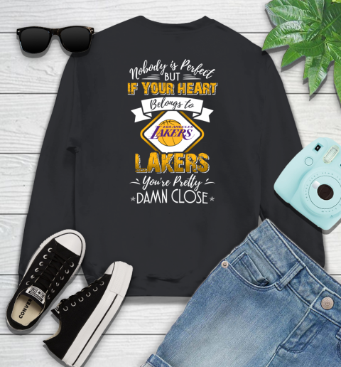 NBA Basketball Los Angeles Lakers Nobody Is Perfect But If Your Heart Belongs To Lakers You're Pretty Damn Close Shirt Sweatshirt