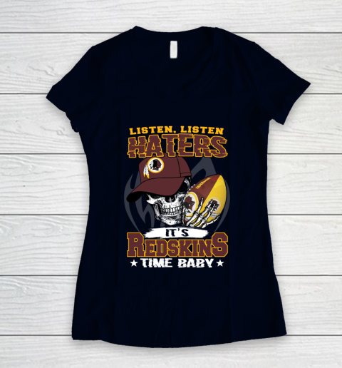 Listen Haters It is REDSKINS Time Baby NFL Women's V-Neck T-Shirt 2