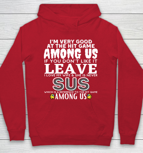 Among Us Shirt I'm very good at the hit game among us Hoodie 7