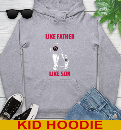 Toronto Raptors NBA Basketball Like Father Like Son Sports Youth Hoodie 6