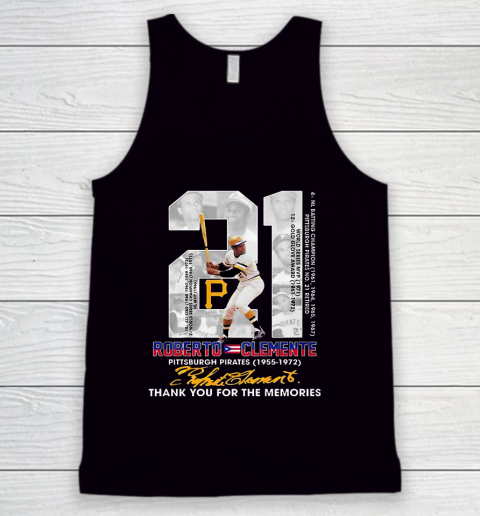 Roberto Clemente 21 years Pittsburgh Pirates 1955 1972 thank you for the memories signature Tank Top