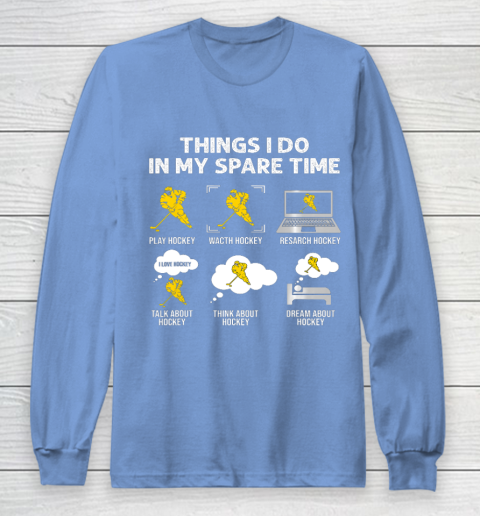 Things I Do In My Spare Time Hockey Ice Hockey Player Gift Long Sleeve T-Shirt 8
