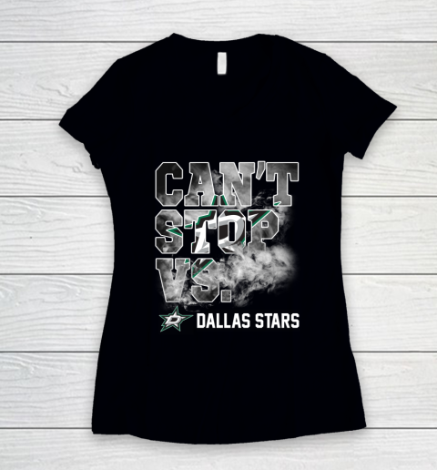 NHL Dallas Stars Hockey Can't Stop Vs Women's V-Neck T-Shirt