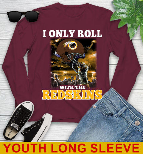 Washington Redskins NFL Football I Only Roll With My Team Sports Youth Long Sleeve 6
