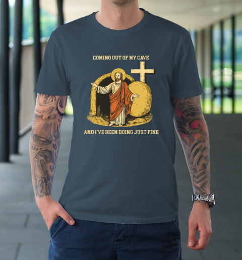 Coming Out Of My Cave Jesus T-Shirt 4
