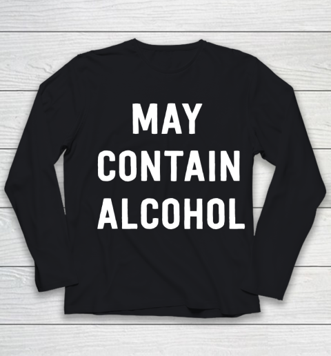 Beer Lover Funny Shirt May Contain Alcohol Youth Long Sleeve