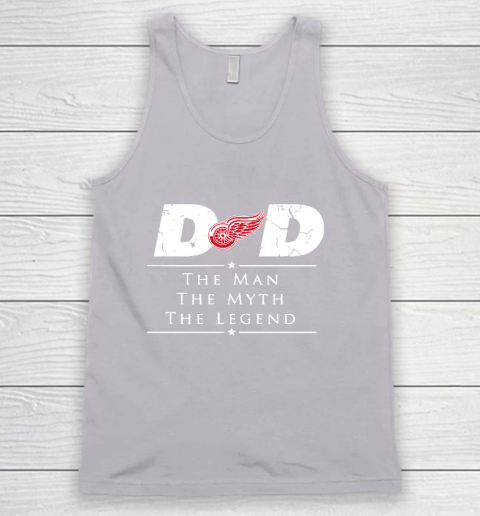 Detroit Red Wings NHL Ice Hockey Dad The Man The Myth The Legend Tank Top 3