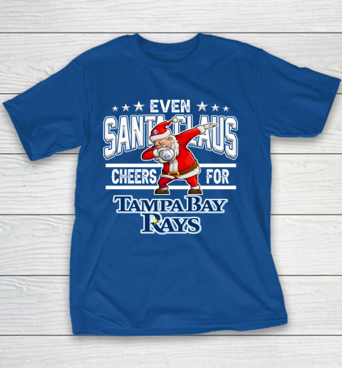 Tampa Bay Rays Even Santa Claus Cheers For Christmas MLB Youth T-Shirt 6