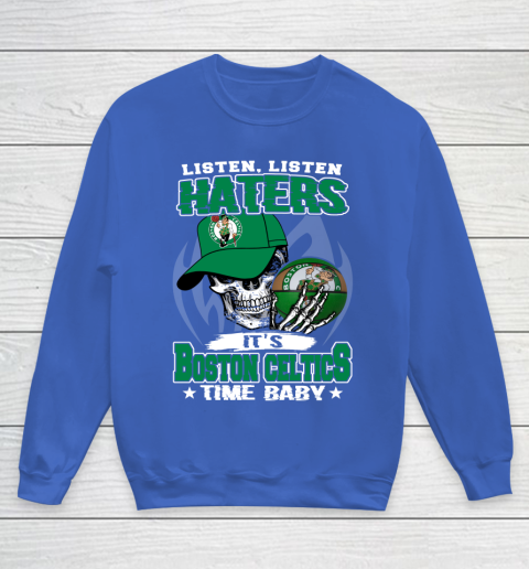 Listen Haters It is CELTICS Time Baby NBA Youth Sweatshirt 6