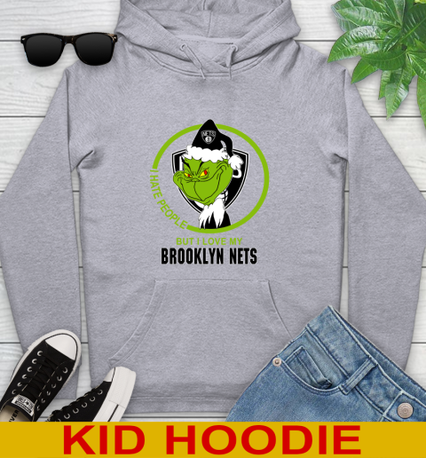 Brooklyn Nets NBA Christmas Grinch I Hate People But I Love My Favorite Basketball Team Youth Hoodie 6