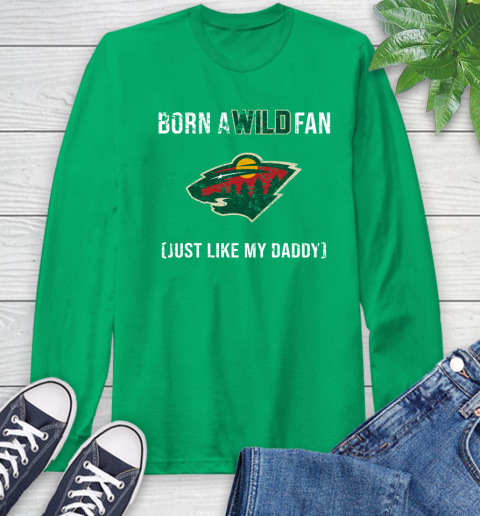 NHL Minnesota Wild Hockey Loyal Fan Just Like My Daddy Shirt Long Sleeve T-Shirt 9