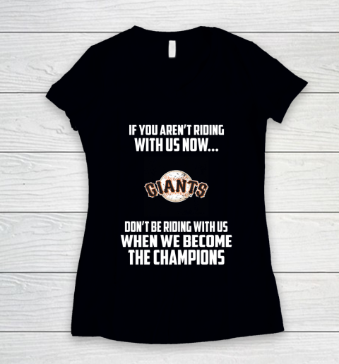 MLB San Francisco Giants Baseball We Become The Champions Women's V-Neck T-Shirt