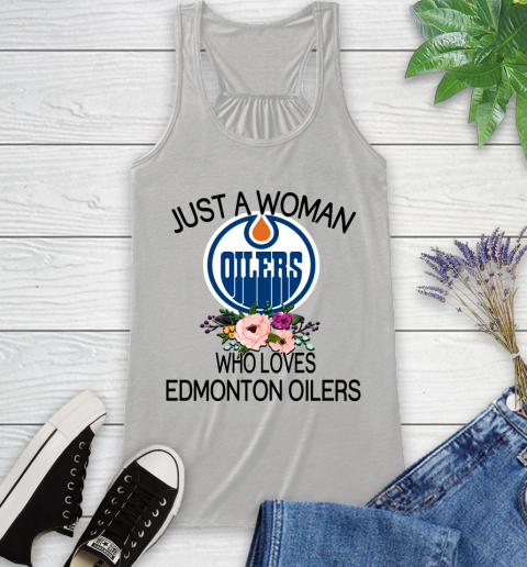NHL Just A Woman Who Loves Edmonton Oilers Hockey Sports Racerback Tank