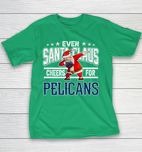 New Orleans Pelicans Even Santa Claus Cheers For Christmas NBA Youth T-Shirt 3