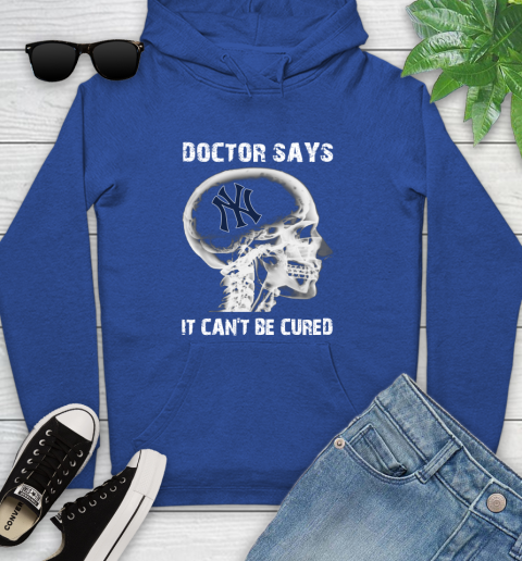 MLB New York Yankees Baseball Skull It Can't Be Cured Shirt Youth Hoodie 9