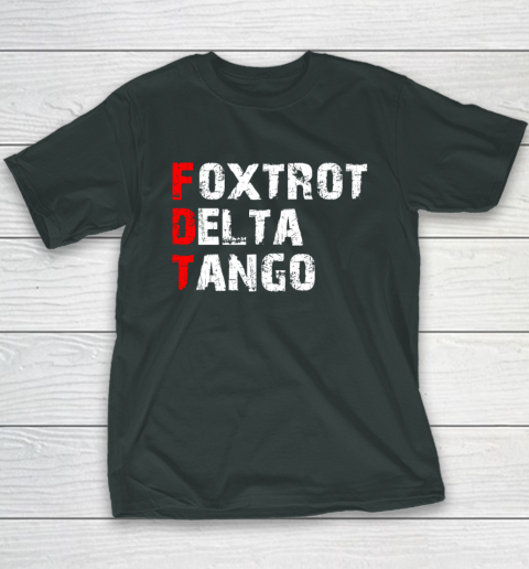 Foxtrots Delta Tangos Funny Youth T-Shirt 3