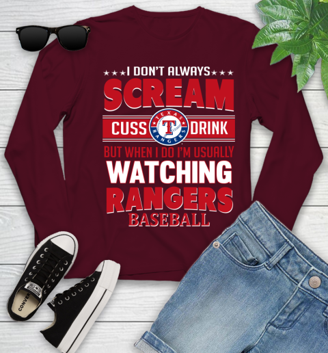 Texas Rangers MLB I Scream Cuss Drink When I'm Watching My Team Youth Long Sleeve 6