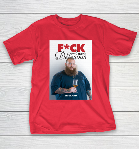 Fuck That's Delicious Shirt T-Shirt 7