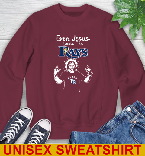 Tampa Bay Rays MLB Baseball Even Jesus Loves The Rays Shirt Sweatshirt 6