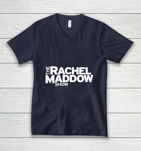 The Rachel Maddow Show V-Neck T-Shirt 2