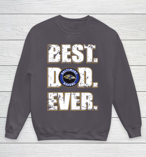 NFL Baltimore Ravens Football Best Dad Ever Family Shirt Youth Sweatshirt 5