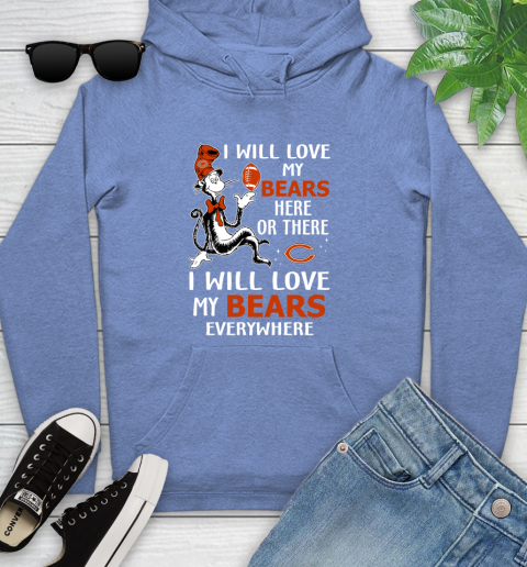 NFL Football Chicago Bears I Will Love My Bears Everywhere Dr Seuss Shirt Youth Hoodie 11