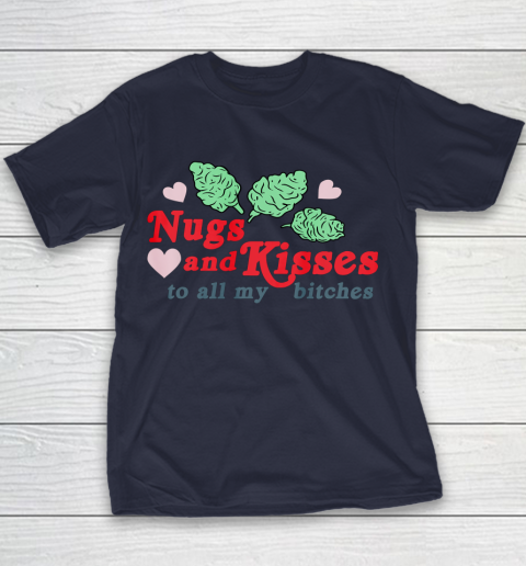 Nugs And Kisses To All My Bitches Shirt Youth T-Shirt 2