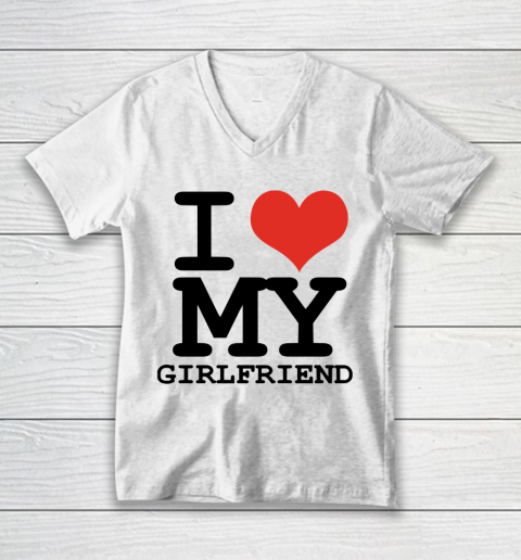 I Heart My Girlfriend  I Love My Girlfriend Shirt V-Neck T-Shirt
