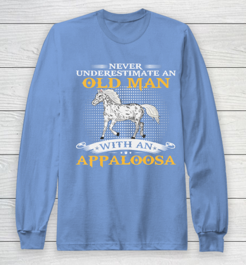 Father gift shirt Mens Never Underestimate An Old Man With An Appaloosa Horse Funny T Shirt Long Sleeve T-Shirt 8