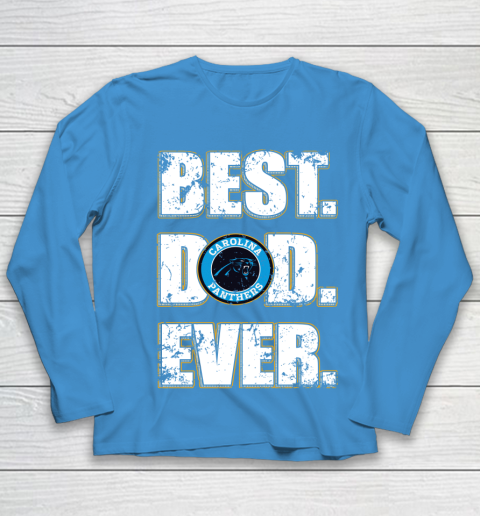 NFL Carolina Panthers Football Best Dad Ever Family Shirt Youth Long Sleeve 5