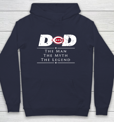 Cincinnati Reds MLB Baseball Dad The Man The Myth The Legend Hoodie 2