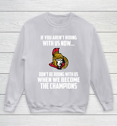 NHL Ottawa Senators Hockey We Become The Champions Youth Sweatshirt 3