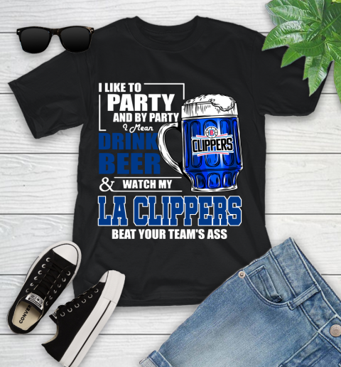 NBA Drink Beer and Watch My LA Clippers Beat Your Team's Ass Basketball Youth T-Shirt