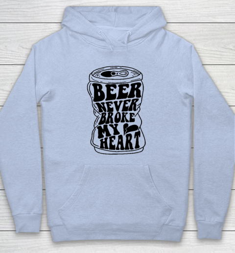 Beer never broke my heart hoodie online