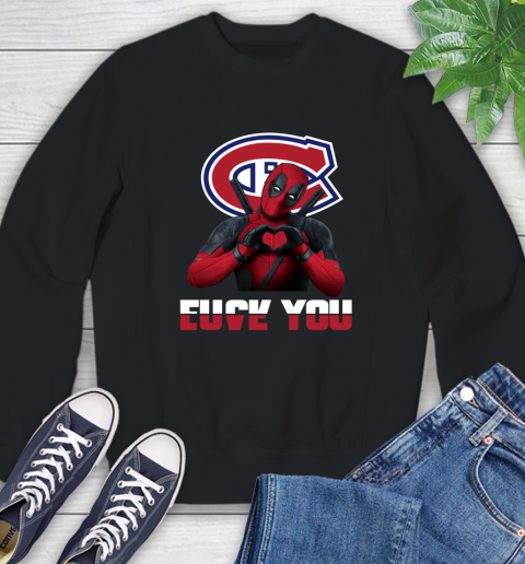 NHL Montreal Canadiens Deadpool Love You Fuck You Hockey Sports Sweatshirt