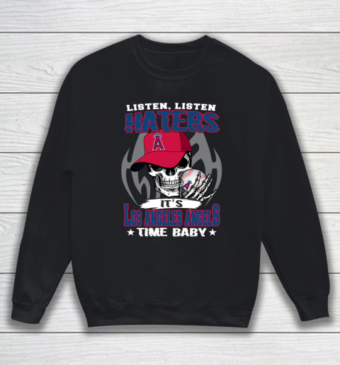 Listen Haters It is ANGELS Time Baby MLB Sweatshirt